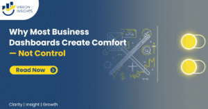 Why Business Dashboards Create Comfort, Not Control | Founders Guide