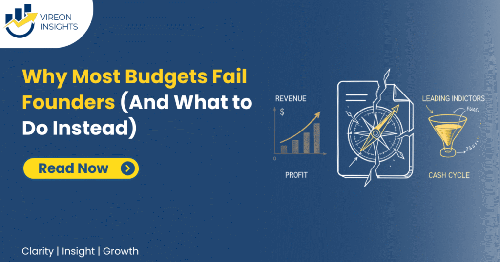 Why Most Budgets Fail Founders (And What to Do Instead)