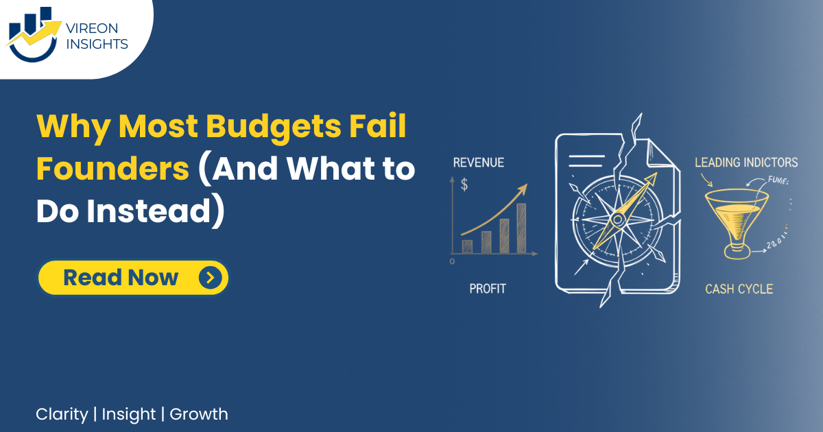 Why Most Budgets Fail Founders (And What to Do Instead)
