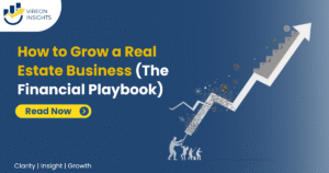 How to Grow a Real Estate Business: The Strategic Finance Playbook
