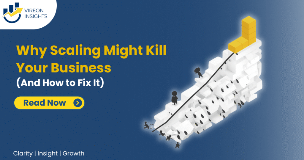 Why Scaling Might Kill Your Business (And How to Fix It)
